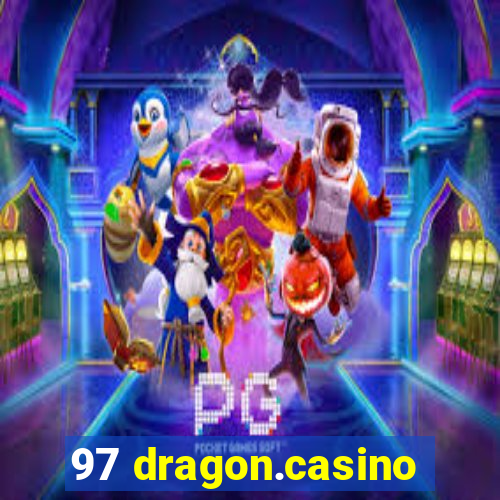 97 dragon.casino